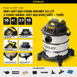 Máy hút bụi công nghiệp 3 chức năng 23l Stanley SL19417-6AB