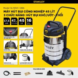 Máy hút bụi công nghiệp 3 chức năng 45l stanley sl19501-12ba