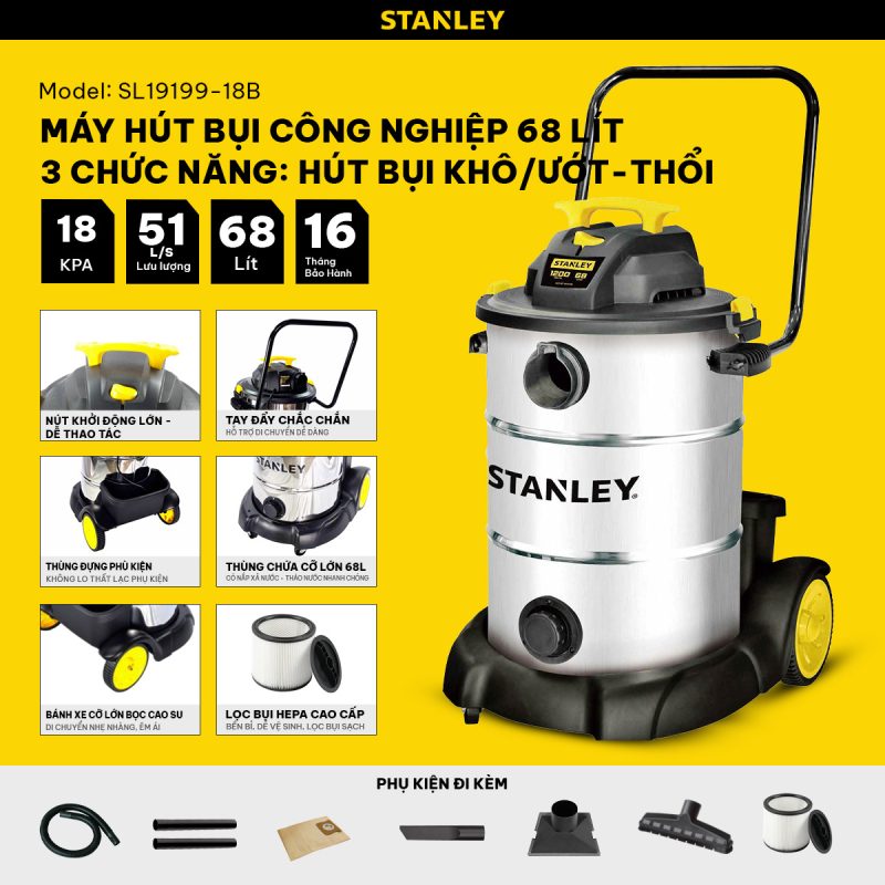 Máy hút bụi công nghiệp 3 chức năng stanley sl19199-18b – 68l – 18kpa