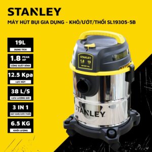 Máy hút bụi gia dụng 3 chức năng 19l Stanley SL19305-5B